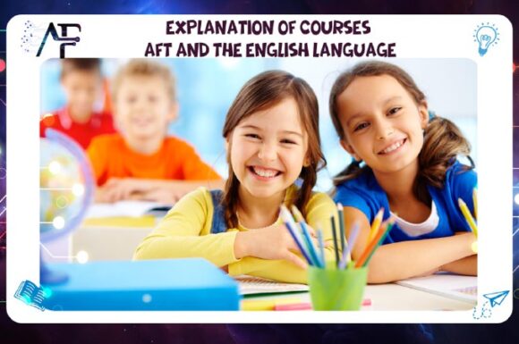 Explanation of courses Aft and the English language