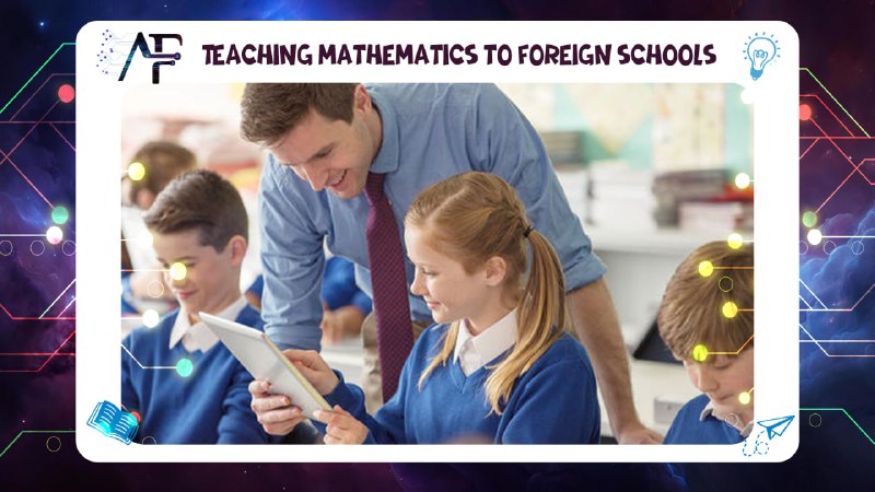 Teaching mathematics to foreign schools