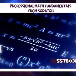 Professional Math Fundamentals from Scratch 55780380