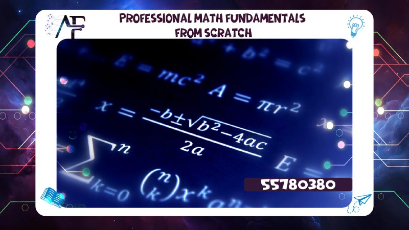 Professional Math Fundamentals from Scratch 55780380