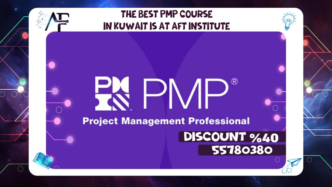The best PMP course in Kuwait is at AFT Institute Get a 40% discount! Call 55780380now.