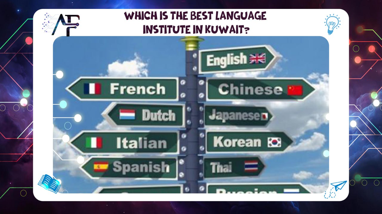 Which is the best language institute in Kuwait? 55780380