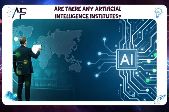 Are there any artificial intelligence institutes? 55780380