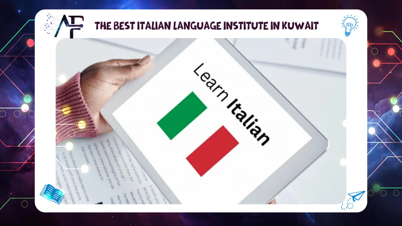The Best Italian Language Institute in Kuwait 55780380