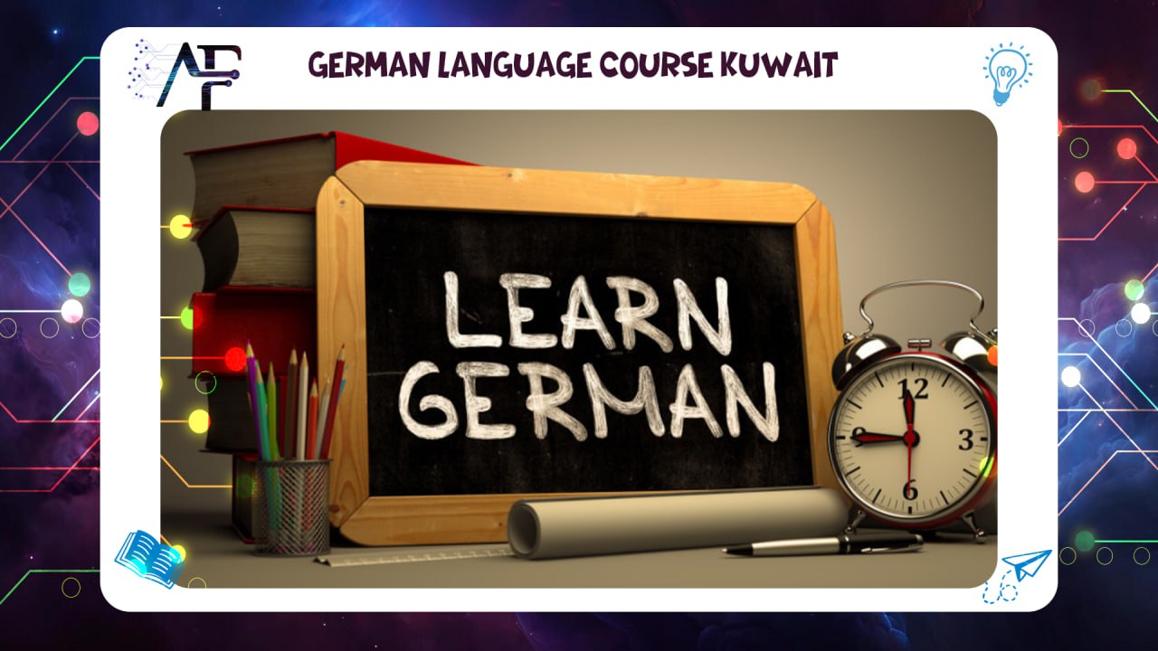 German Language Course Kuwait Advanced Future Training Institute (AFT) 55780380