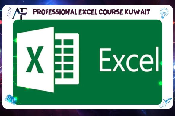 Professional Excel Course Kuwait Advanced Future Training Institute (AFT) 55780380