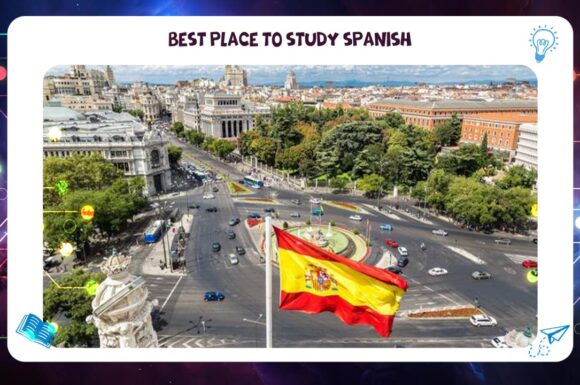 Best place to study Spanish AFT 55780380