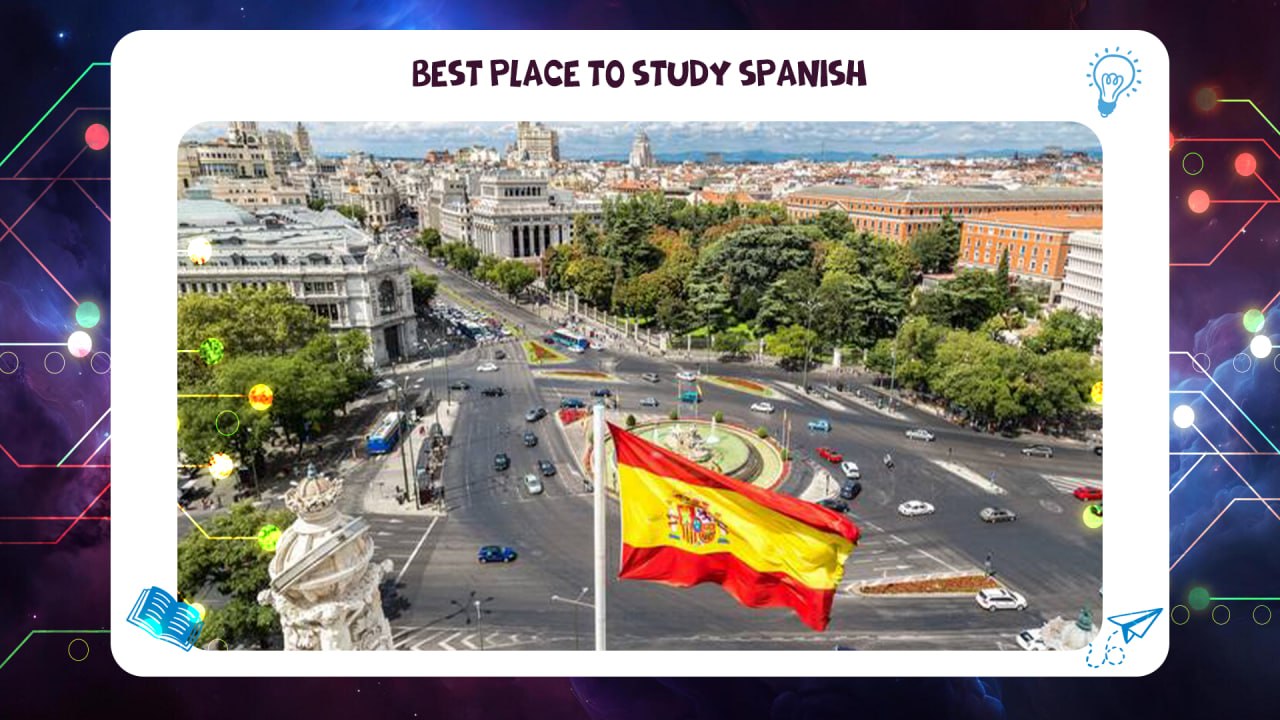 Best place to study Spanish AFT 55780380