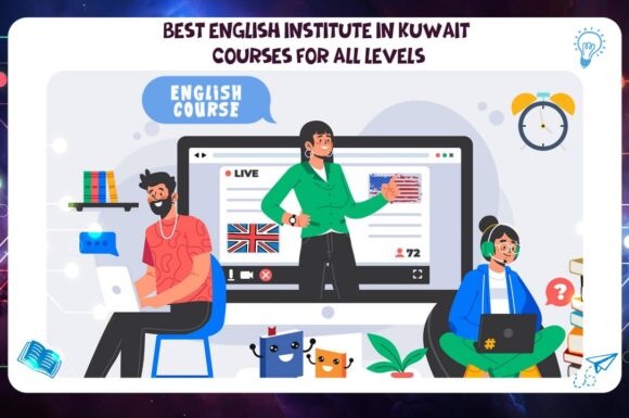 Best English Institute in Kuwait – Courses for All Levels AFT 55780380