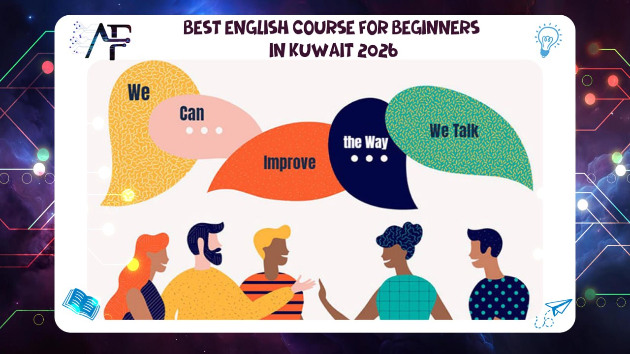Best English Course for Beginners in Kuwait 2026 AFT 55780380