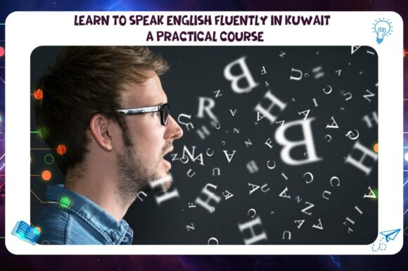 Learn to Speak English Fluently in Kuwait – A Practical Course 55780380