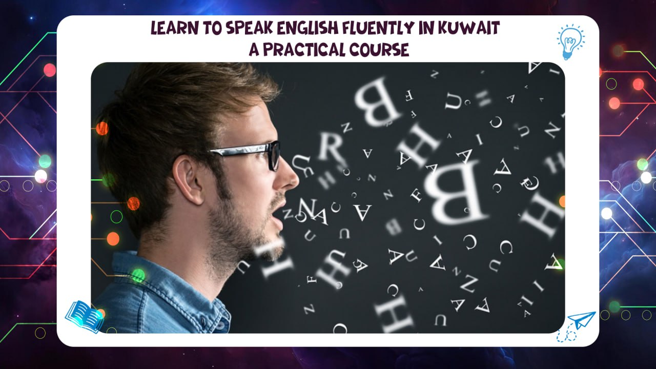 Learn to Speak English Fluently in Kuwait – A Practical Course 55780380
