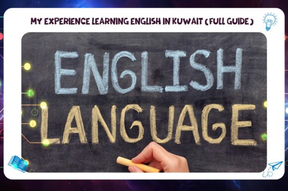 My Experience Learning English in Kuwait (Full Guide) 55780380