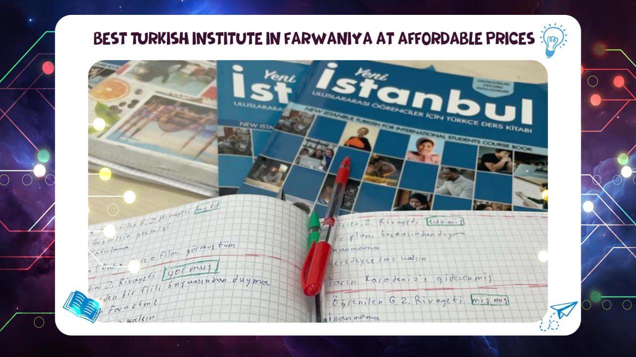 best Turkish institute in Farwaniya at affordable prices under the roof of AFT 55780380