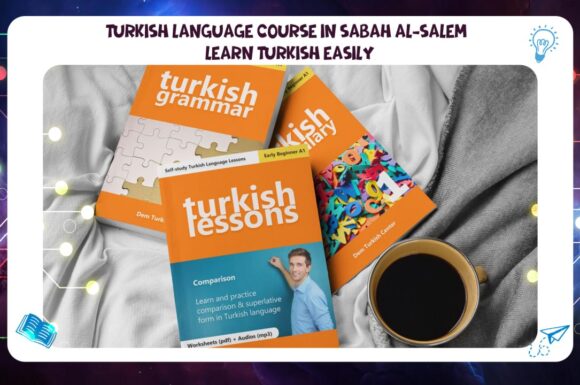 Turkish language course in Sabah Al-Salem – learn Turkish easily 55780380
